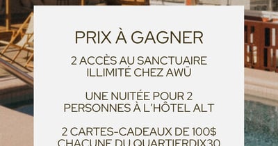 Concours Gagnez un séjour d'évasion au Quartier DIX30!