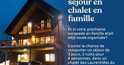 Concours Gagnez un séjour familial dans un chalet des Laurentides!