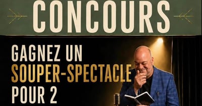 Concours Gagnez un souper spectacle pour deux personnes avec Sylvain Larocque!