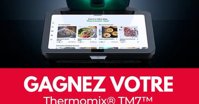 Concours Gagnez un thermomix TM7!