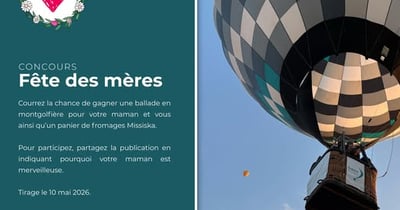 Concours Gagnez une balade en montgolfière et un panier de fromages Missiska!