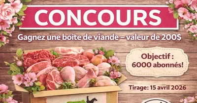 Concours Gagnez une boîte de viande d'une valeur de 200$!
