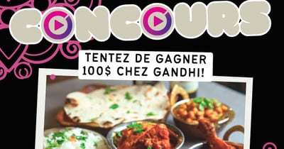 Concours Gagnez une carte-cadeau de 100$ au Restaurant Gandhi!