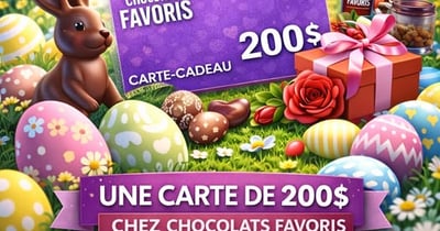 Concours Gagnez une carte cadeau de 200$ Chocolats Favoris!