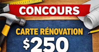 Concours Gagnez une carte cadeau de 250$ en magasin de rénovations!