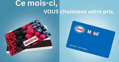 Concours Gagnez une carte-cadeau d'épicerie ou essence de 150$!