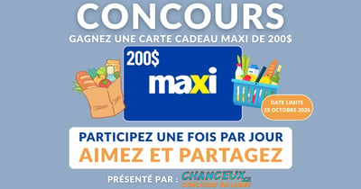 Concours Gagnez une Carte-cadeau Maxi de 200$