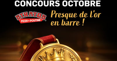 Concours Gagnez une carte-cadeau Stratos Pizza - Poutine de 100$!