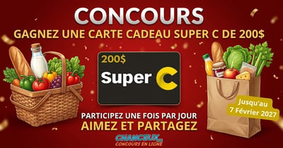 Concours Gagnez une Carte-cadeau Super C de 200$
