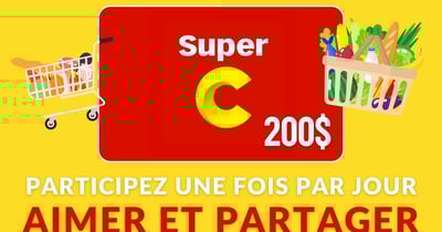 Concours Gagnez une Carte-cadeau Super C de 200$