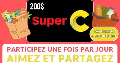 Concours Gagnez une Carte-cadeau Super C de 200$