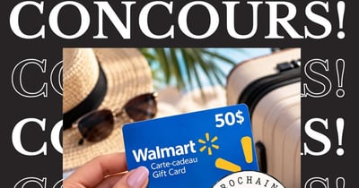 Concours Gagnez une carte-cadeau Walmart de 50$!
