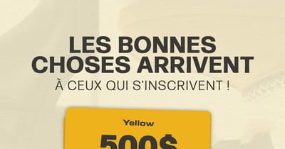 Concours Yellow - 500$ en cartes-cadeaux à gagner chaque mois!