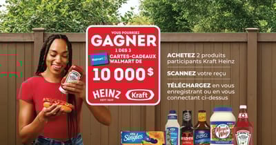Concours Kraft Heinz - Gagnez une des 3 cartes-cadeaux Walmart de 10 000$ ! Concours Kraft Heinz - Gagnez une des 3 cartes-cadeaux Walmart de 10 000$ !