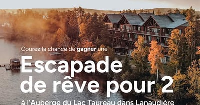 Concours Gagnez une escapade dans Lanaudière d'une valeur de 2000$!
