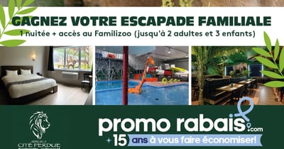 Concours Gagnez une escapade familiale à l'hôtel de la citée perdue!