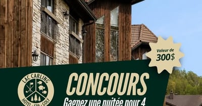 Concours Gagnez une escapade pour quatre à l'Hôtel spa & golf du lac Carling!