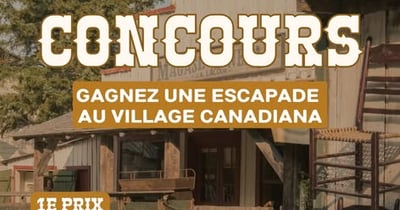 Concours Gagnez une expérience complète au Village Canadiana!