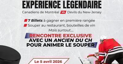 Concours Gagnez une expérience VIP pour voir le Canadien le 5 avril 2026!