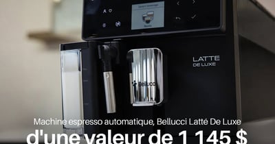 Concours Gagnez une machine espresso automatique Bellucci Latté De Luxe!