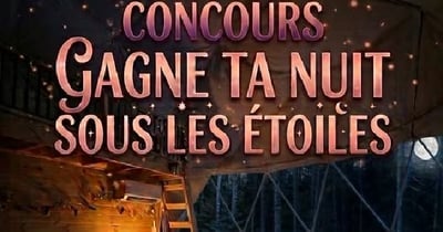 Concours Gagnez une nuitée sous les étoiles!