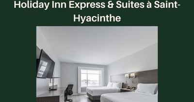 Concours Gagnez une nuitée gratuite avec petit-déjeuner au Holiday Inn Express & Suites Saint - Hyacinthe!