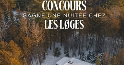 Concours Gagnez une nuitée pour deux dans un chalet les loges ressourcement!
