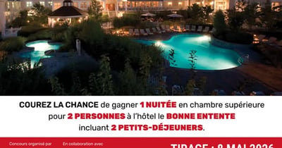Concours Gagnez une nuitée pour deux personnes à l'hôtel Le Bonne Entente!