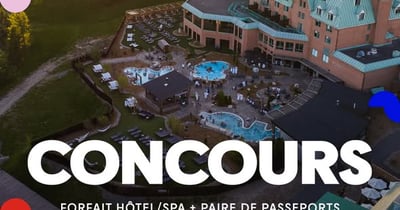Concours Gagnez une nuitée pour deux, un accès pour deux au spa et 2 passeports pour le festival de l'Outaouais en fête!
