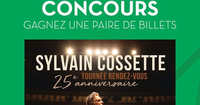 Concours Gagnez une paire de billets pour assister au spectacle de Sylvain Cossette le 27 août prochain au Théâtre Manuvie!