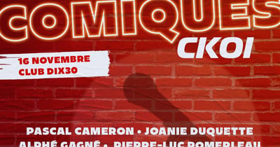 Concours Gagnez une paire de billets pour le Cabaret des comiques CKOI!