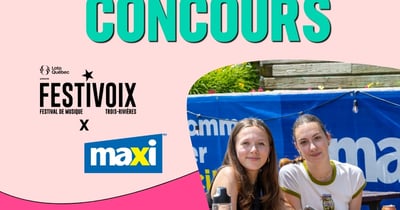 Concours Gagnez une paire de billets pour le FestiVoix et une carte-cadeau Maxi de 100$!