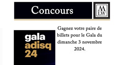 Concours Gagnez une paire de billets pour le Gala ADISQ du dimanche 3 novembre à Montréal!