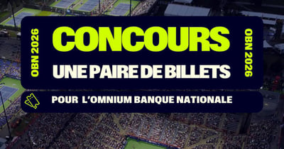 Concours Gagnez une paire de billets pour l’Omnium Banque Nationale!