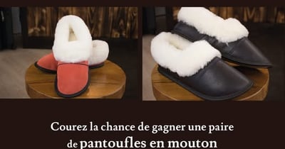 Concours Gagnez une paire de pantoufles en mouton d'une valeur de 135$