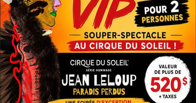 Concours Gagnez une soirée VIP souper-spectacle pour deux personnes au Cirque du Soleil!