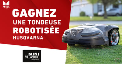 Concours Gagnez une tondeuse robotisée Husqvarna!
