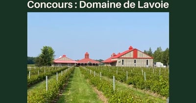 Concours Gagnez une visite guidée et une dégustation pour 2 personnes au Domaine de Lavoie - Vignoble et cidrerie!