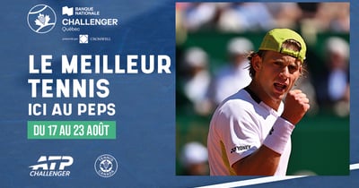 Concours Gagnez vos billets pour le Challenger Banque Nationale de Québec!