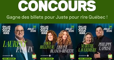 Concours Gagnez vos billets pour le festival Juste pour rire à Québec!