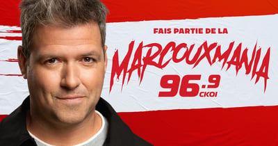 Concours Gagnez vos objets exclusifs Marcouxmania x 96.9 CKOI!