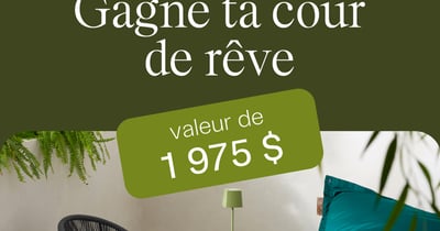Concours Gagnez votre cour de rêve!