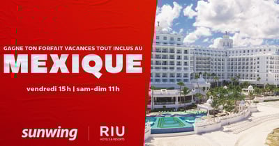 Concours Gagnez votre forfait vacances tout inclus au Mexique!