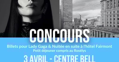Concours HollywoodPQ.com  - Lady Gaga au Centre Bell !