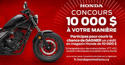 Concours Honda - Gagnez un crédit en magasin de 10 000 $!