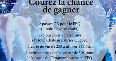 Concours Hôtel Château Laurier Québec - Vivez l'expérience FEQ au pas de la porte! Concours Hôtel Château Laurier Québec - Vivez l'expérience FEQ au pas de la porte!