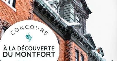 Concours Hôtel Montfort- Courez la chance de gagner un forfait La Grande Évasion pour deux personnes d'une valeur de 480$ à l'Hôtel Montfort !