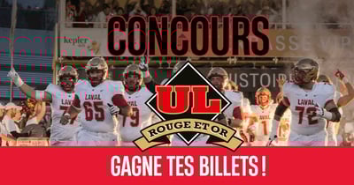 Concours Journal de Québec - Viens vivre l’ambiance du Rouge et Or !