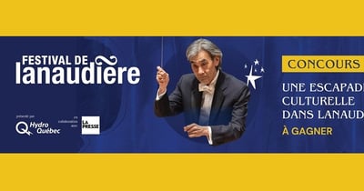 Concours La Presse - Gagnez une escapade culturelle dans Lanaudière, d’une valeur totale de 870 $ ! Concours La Presse - Gagnez une escapade culturelle dans Lanaudière, d’une valeur totale de 870 $ !