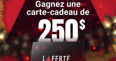 Concours Laferté - Gagnez une carte-cadeau de 250 $ pour Noël !